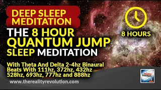 The 8 hour Quantum Jump Deep Sleep Meditation REMIX