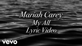 Mariah Carey - My All (Official Lyric Video)