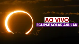 AO VIVO: Eclipse Solar Anular 2023