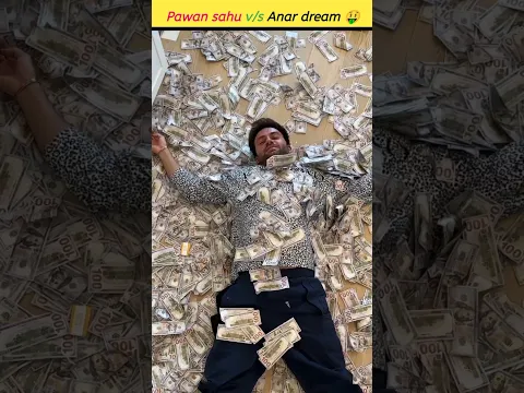 Pawan sahu v/s Anar dream 🤑 #shorts #ytshorts