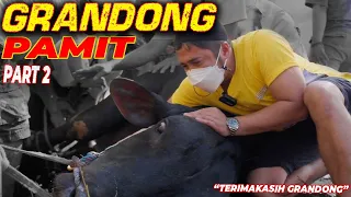 PECAH!! NANGIS GAK KETAHAN. PISAH PAS SAYANG-SAYANGNYA..TERIMAKASIH GRANDONG, SELAMAT JALAN GRANDONG