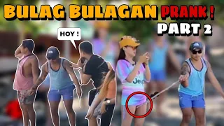 PABULAG BULAGAN PRANK ! PART 2