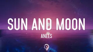 Anees - sun and moon (Lyrics)