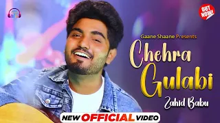 Chehra Gulabi | Zahid Babu | Romantic Song | Gaane Shaane