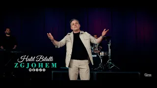 Halil Bilalli - Zgjohem