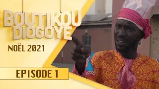 Boutikou Diogoye - Noel 2021 - Episode 1