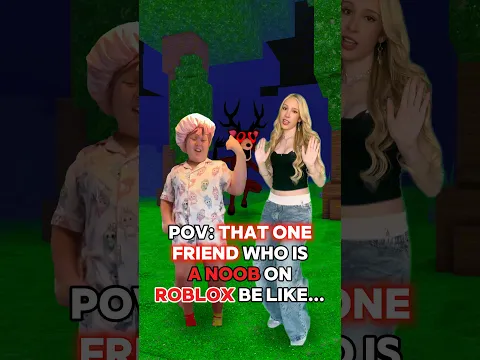 That One FRIEND Who’s a “NOOB” on ROBLOX…