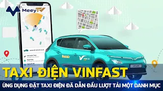 ỨNG DỤNG ĐẶT TAXI ĐIỆN VINFAST ĐÃ DẪN ĐẦU LƯỢT TẢI MỘT DANH MỤC