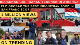BLUSUKAN CARI BAKSO TERENAK DI AMERIKA (IS D’GROBAK THE BEST INDONESIAN FOOD IN SAN FRANCISCO?)