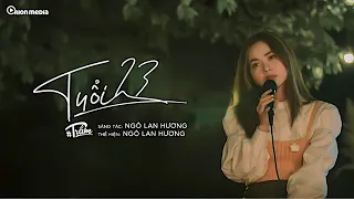 NGÔ LAN HƯƠNG | ‘Tuổi 23’ (ST: Ngô Lan Hương) | ORIGINAL | #TRẦM SHOW