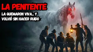 LA PENITENTE: 6 hombres quemaron su establo y la yegua blanca volvió cada noche a buscarlos