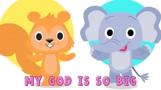 My God Is So Big (introducing Grayson the Elephant)