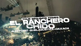 El Trono de México - El Ranchero chido - Tour Seguimos Firmes - Oaxaca