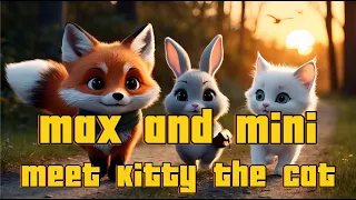 Max & Mini's Purr-fect Adventure!