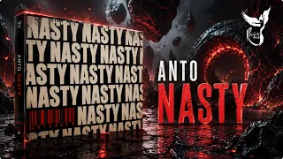 ANTO - NASTY (Extended Mix) [Free Download]