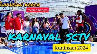 kemeriahan KARNAVAL SCTV KUNINGAN ke 34 tahun 2024 keren