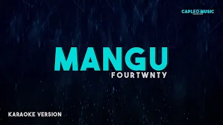 Fourtwnty – Mangu (Karaoke Version)