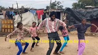 Nach meri rani dance.step by step .nora fetihi . To dosto dance pura Dekhe mere bacho ka 🙏🙏🙏