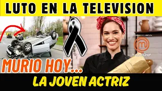 MURIO EN UN FATAL ACCIDENTE LA QUERIDA Y JOVEN ACTRIZ (Hace poco participo en Master Chef celebrity)