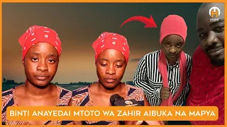 BINTI ANAYEDAI NI MTOTO WA ZAHIR AIBUKA NA MAZITO |POLISI | MAWAKILI WAANZA KAZI |CHANZO MAMA
