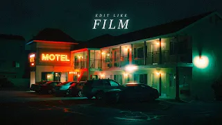 4 TIPS to Edit Digital Photos Like FILM