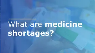 What are Medicine Shortages?