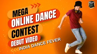 India Dance Fever - Online Dance Contest debut video | The Grand Battle of two Dancer
