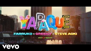 Farruko, Greeicy, Steve Aoki - YAPAQUE (Official Video)