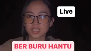 LIVE BER BURU HANTU TAPI TAKUT