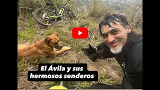 los Senderos del Cerro Avila Waraira Repano mas Hermosos!! en MTB Sector Santa Rosa Los Hidalgos