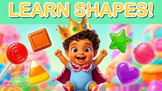 The Shapes of Sweetopia ⭐ Learn Shapes Song for Kids | King of the Candy