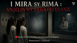 I MIRA SY RIMA I : Anjelin'ny fahafatesana