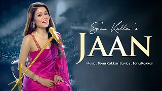 Jaan | Sonu Kakkar | ORIGINAL