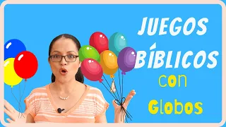 JUEGOS BÍBLICOS CON GLOBOS