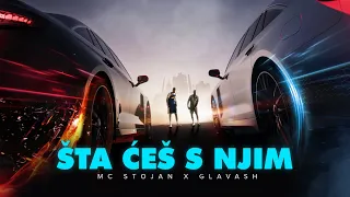MC STOJAN - ŠTA ĆEŠ S NJIM feat. GLAVASH (OFFICIAL VIDEO 2023)