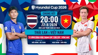 🔴TRỰC TIẾP: THÁI LAN - VIỆT NAM | CHUNG KẾT LƯỢT ĐI ASEAN HYUNDAI CUP 2026