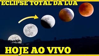 ECLIPSE TOTAL DA LUA E LUA DE SANGUE - AGORA AO VIVO