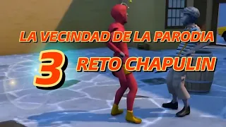 RETO CHAPULIN ¦ LA VECINDAD DE LA PÁRODIA 3