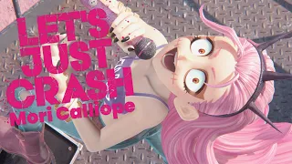 【MV】LET'S JUST CRASH - Mori Calliope (GACHIAKUTA TV Anime 2nd Opening )