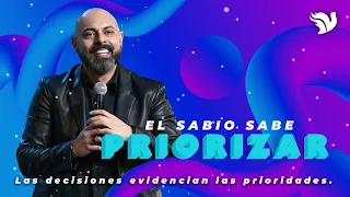 El Sabio sabe Priorizar - Pastor Iván Vindas