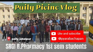 New picnic vlog।Payli picnic of SHRI RAM college JABALPUR STUDENTS।PHARMACY STUDENTS @pyarabachapan