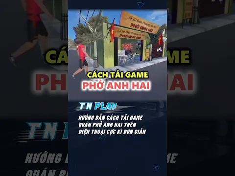 CÁCH TẢI GAME QUÁN PHỞ ANH HAI ĐƠN GIẢN #shorts