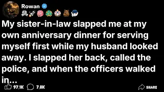 My sister-in-law slapped me at my own anniversary dinner for serving myself...