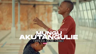 Yohana Antony -Mungu Akutangulie - (Official Music Video)