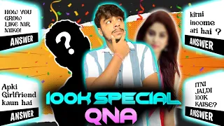 100k Special QNA Is Here 😂❤️ SECREAT !!