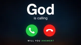 GOD IS CALLING YOU 🙏..