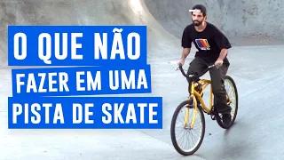 O QUE NÃO FAZER EM UMA PISTA DE SKATE 😂
