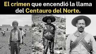 El crimen que hizo morir a un niño y nacer a Pancho Villa.