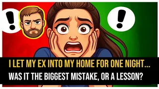 💥[FULL STORIES] My ex begged for one night, and I made a huge mistake... Reddit stories