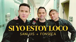 SanLuis, Fonseca - Si Yo Estoy Loco (Video Oficial)